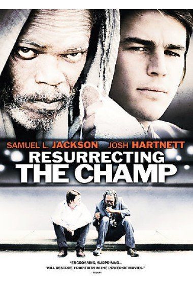 Resurrecting the Champ (2007) Movie Reviews