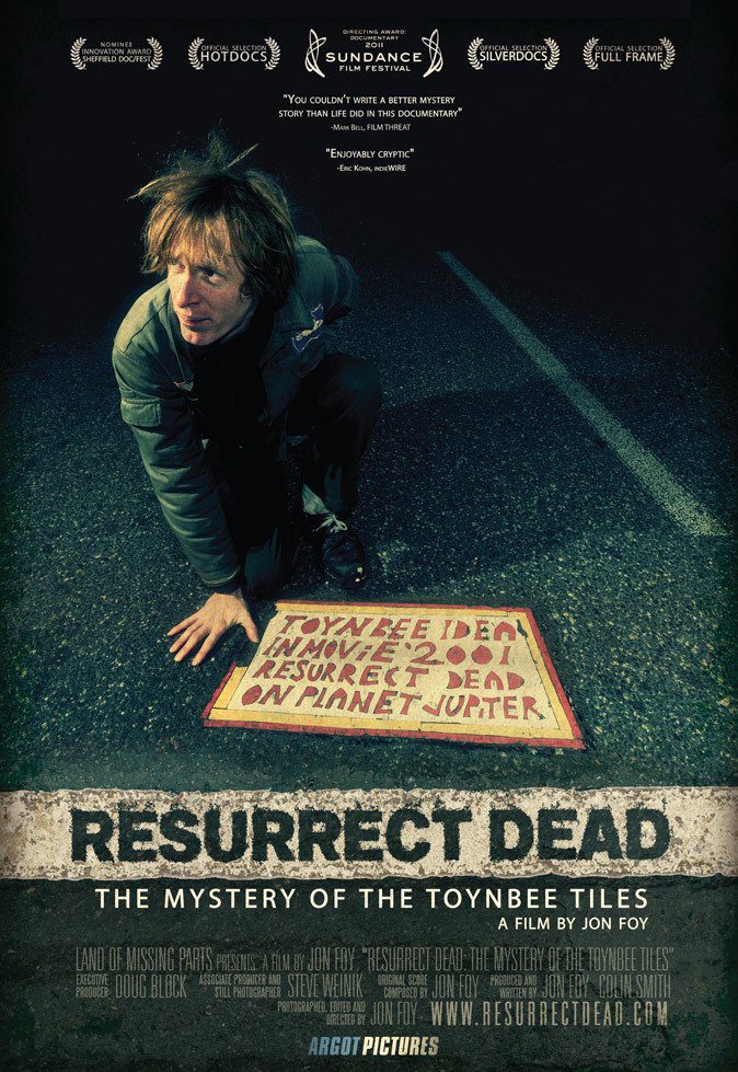 Resurrect Dead: The Mystery of the Toynbee Tiles (2011) Movie Reviews