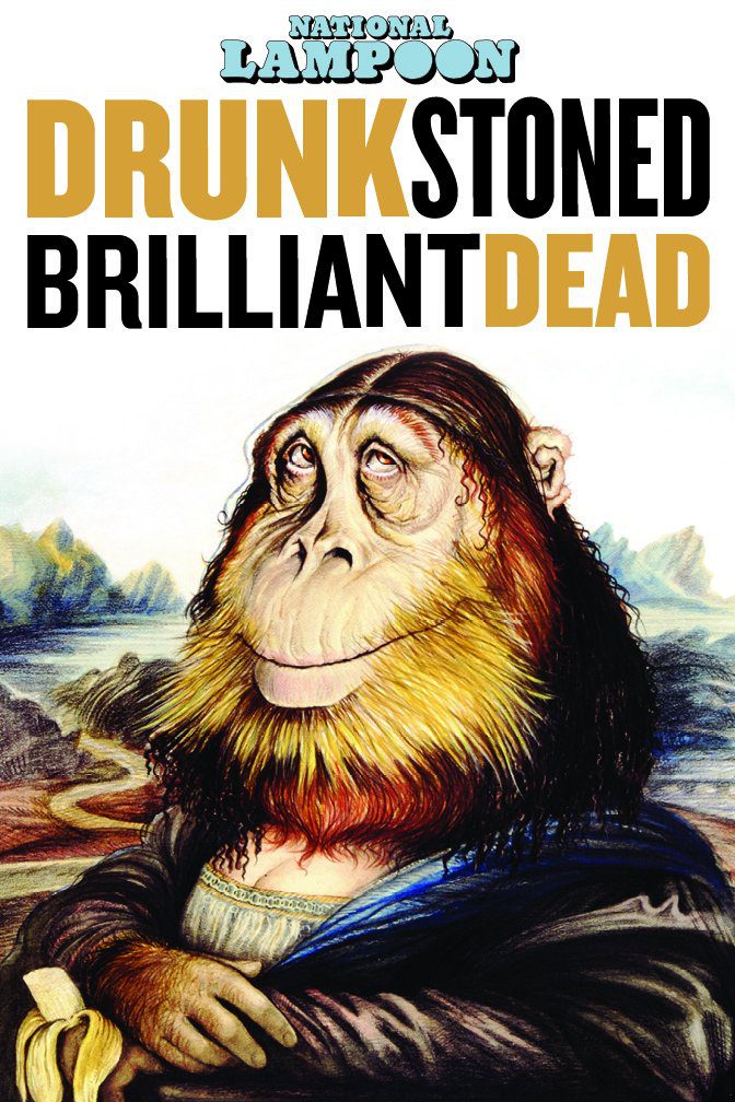 DRUNK STONED BRILLIANT DEAD: The Story of the National Lampoon (2015) Movie Reviews