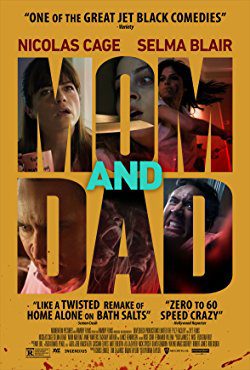 Mom and Dad (2017) Movie Reviews