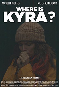 Where is Kyra? (2017) Movie Reviews