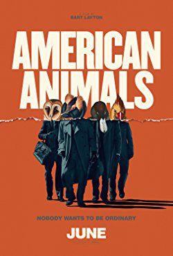 American Animals (2018) Movie Reviews
