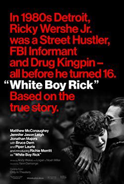 White Boy Rick (2018) Movie Reviews