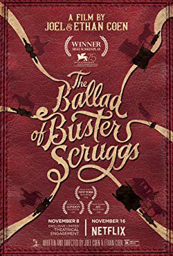 The Ballad of Buster Scruggs (2018) Movie Reviews