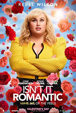Isn’t It Romantic (2019) Movie Reviews