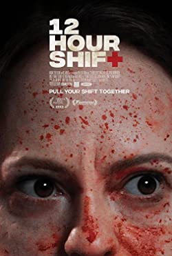 12 Hour Shift (2020) Movie Reviews