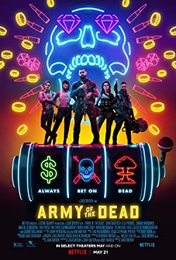 Army of the Dead (2021) Movie Reviews