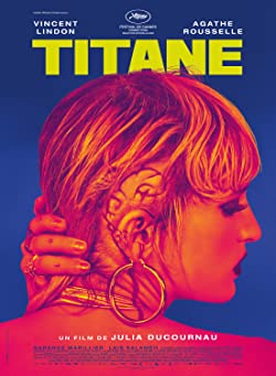 Titane (2021) Movie Reviews