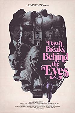 Dawn Breaks Behind the Eyes (2021) Movie Reviews