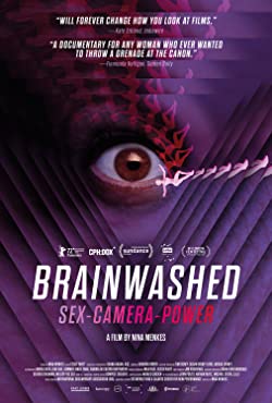 Brainwashed: Sex-Camera-Power (2022) Movie Reviews