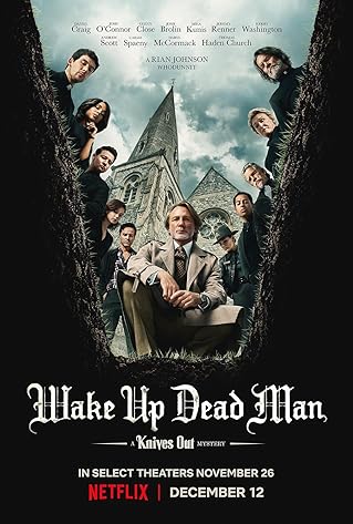 Wake Up Dead Man: A Knives Out Mystery (2025) Wake Up Dead Man: A Knives Out Mystery (2025) Movie Reviews