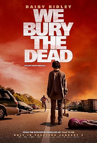 We Bury the Dead (2024) We Bury the Dead (2024) Movie Reviews